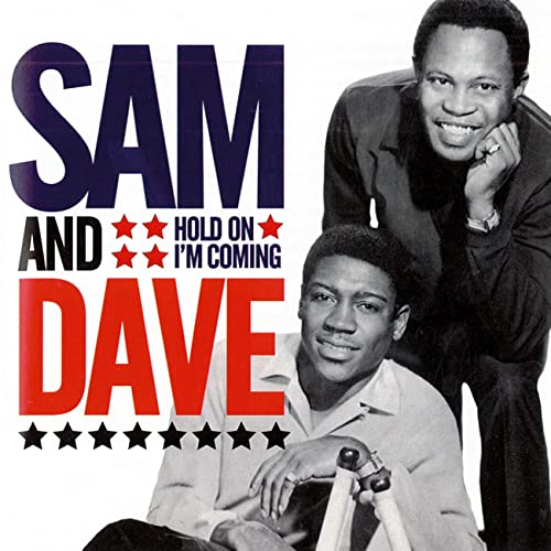Sam & Dave - Hold on I'm Comin'