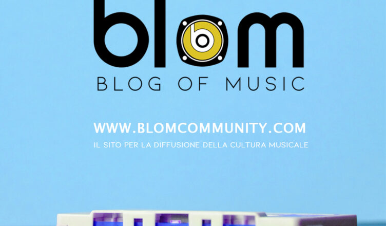 BLOM - Blog of music Il sito per la diffusione della cultura musicale blomcommunity.com
